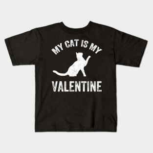 My cat is my valentine Kids T-Shirt